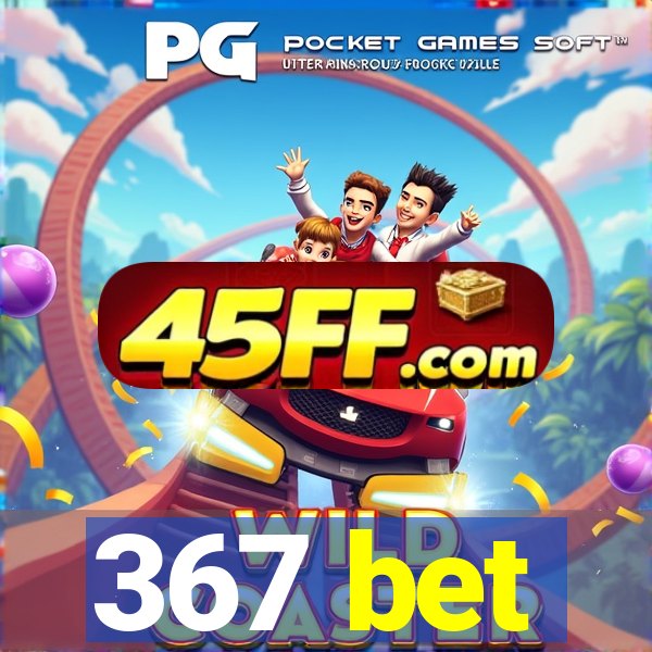 367 bet
